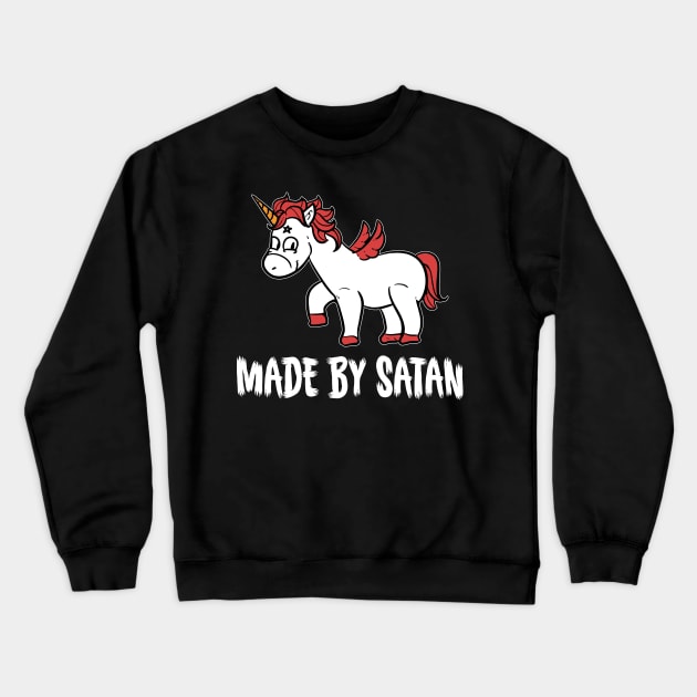 Made by Satan - For the dark side Crewneck Sweatshirt by RocketUpload